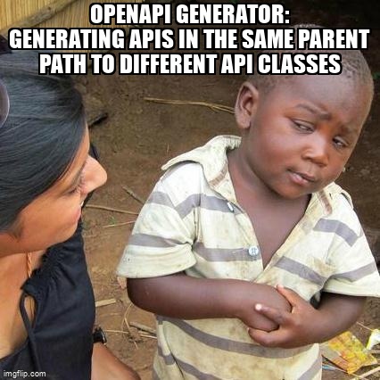 overflow_meme's tweet image. OpenAPI Generator: Generating APIs in the same parent path to different API classes stackoverflow.com/questions/6745… #openapigenerator