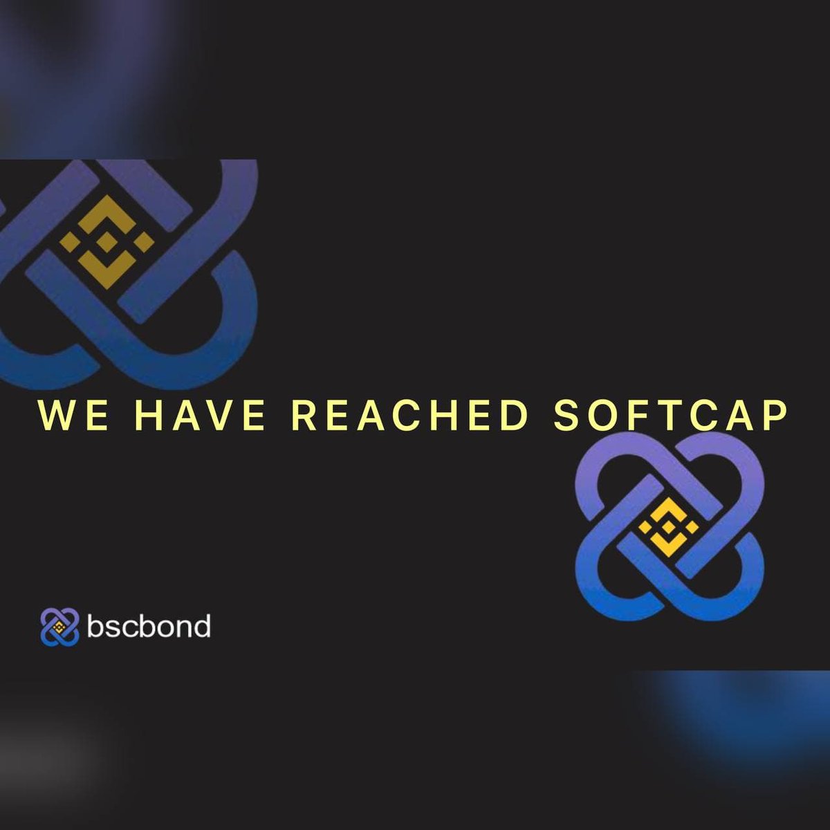 DEAR COMMUNITY. 

WE ARE HAPPY TO ANNOUNCE THAT WE HAVE REACHED OUR SOFTCAP OF 400 BNB.   

NOW WE ARE HEADING FOR A HARDCAP OF 1000 BNB. 
#BNB #BSC #bscbond