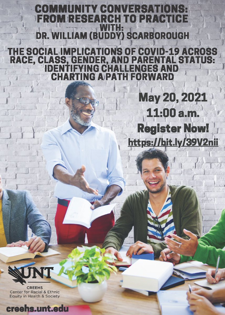 UNT College of HPS (@unthps) on Twitter photo Join <a href="/CREEHS_UNT/">Ctr for Racial & Ethnic Equity in Health & Society</a> May 20 for Community Conversations: From Research to Practice with Dr. @BuddyScarboro. Explore "The social implications of COVID-19 across race, class, gender and parental status: identifying challenges and charting a path forward." bit.ly/39V2nii Join <a href="/CREEHS_UNT/">Ctr for Racial & Ethnic Equity in Health & Society</a> May 20 for Community Conversations: From Research to Practice with Dr. @BuddyScarboro. Explore "The social implications of COVID-19 across race, class, gender and parental status: identifying challenges and charting a path forward." bit.ly/39V2nii