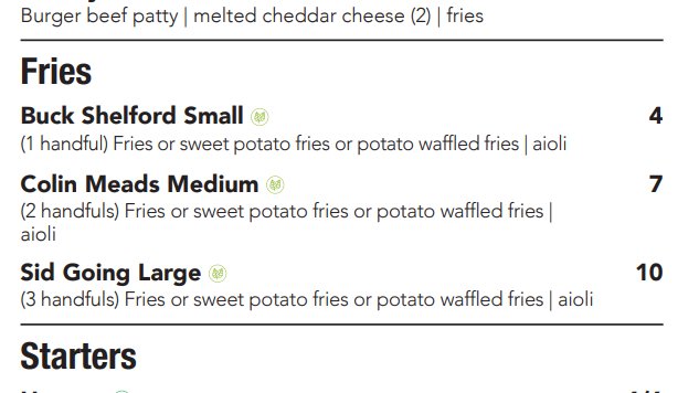 then, like a lighthouse bursting through the fog, leading our cursed vessel to shore, we find the only consistently named dishes on the entire menu.For some unknown, and perhaps, unknowable reason, the three sizes of fries are named after legendary all blacks.