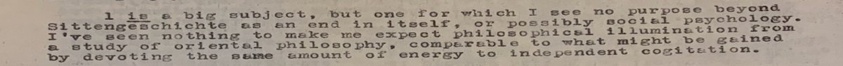 And Quine was no less dismissive of Asian philosophy: “I’ve seen nothing to make me expect philosophical illumination from a study of oriental philosophy, comparable to what might be gained by devoting the same amount of energy to independent cogitation.”