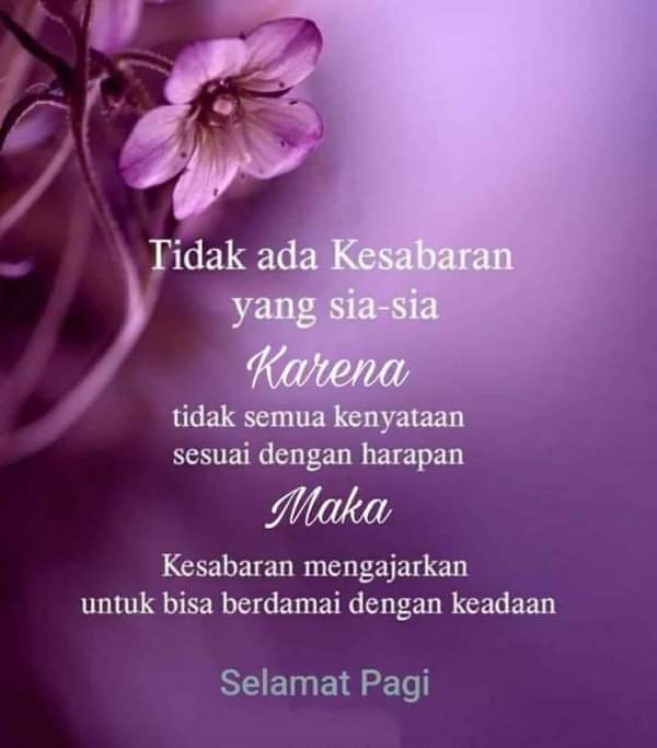 Dan kini aku sadari... 

Perjuangan tdk melulu soal maju &amp; menyerang.
Terkadang juga soal diam &amp; bertahan.

Semoga hari ini dijauhkan dari hal-hal yang merusak suasana hati.