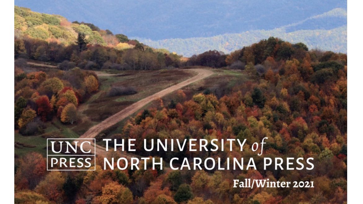 Spring has sprung, but Fall is just around the corner. Preorder amply and often from  @UNC_Press's fantastic Fall/Winter 2021 list! A "For Your Consideration" (as the movie studios say) thread below.