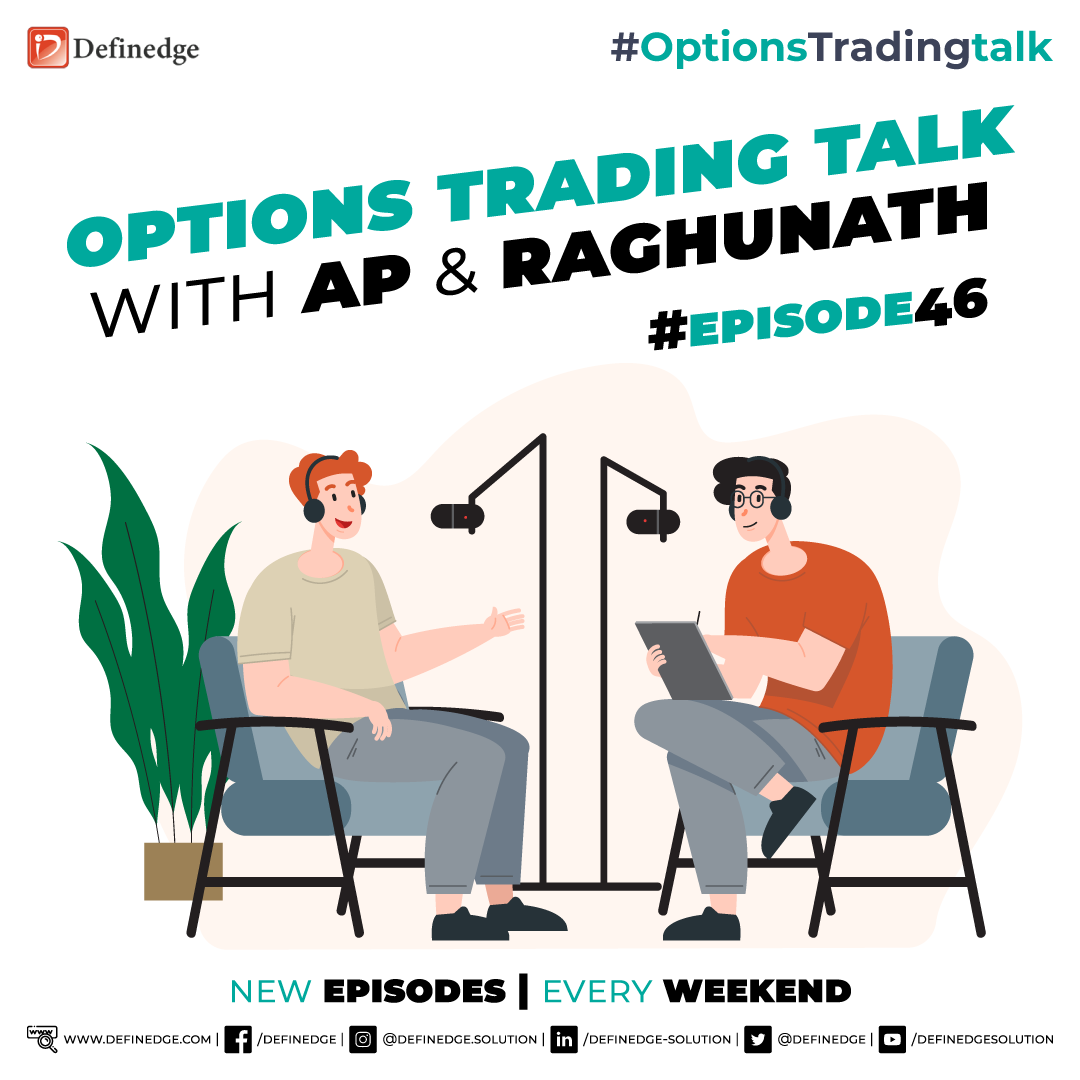 Definedge's tweet photo. #TuneIn for a new episode of #OptionsTradingTalk with @ap_pune &amp; @Raghunath_TL on everything #Options.

What happened in the week gone by &amp; what to expect in the next.

#Episode46 #DefinedgeSolutions #DefinedgeInsight #OPSTRA #TradePoint #NoiselessTrader #DefinedgeForum #BSE #NSE https://t.co/DKukR8KTZo