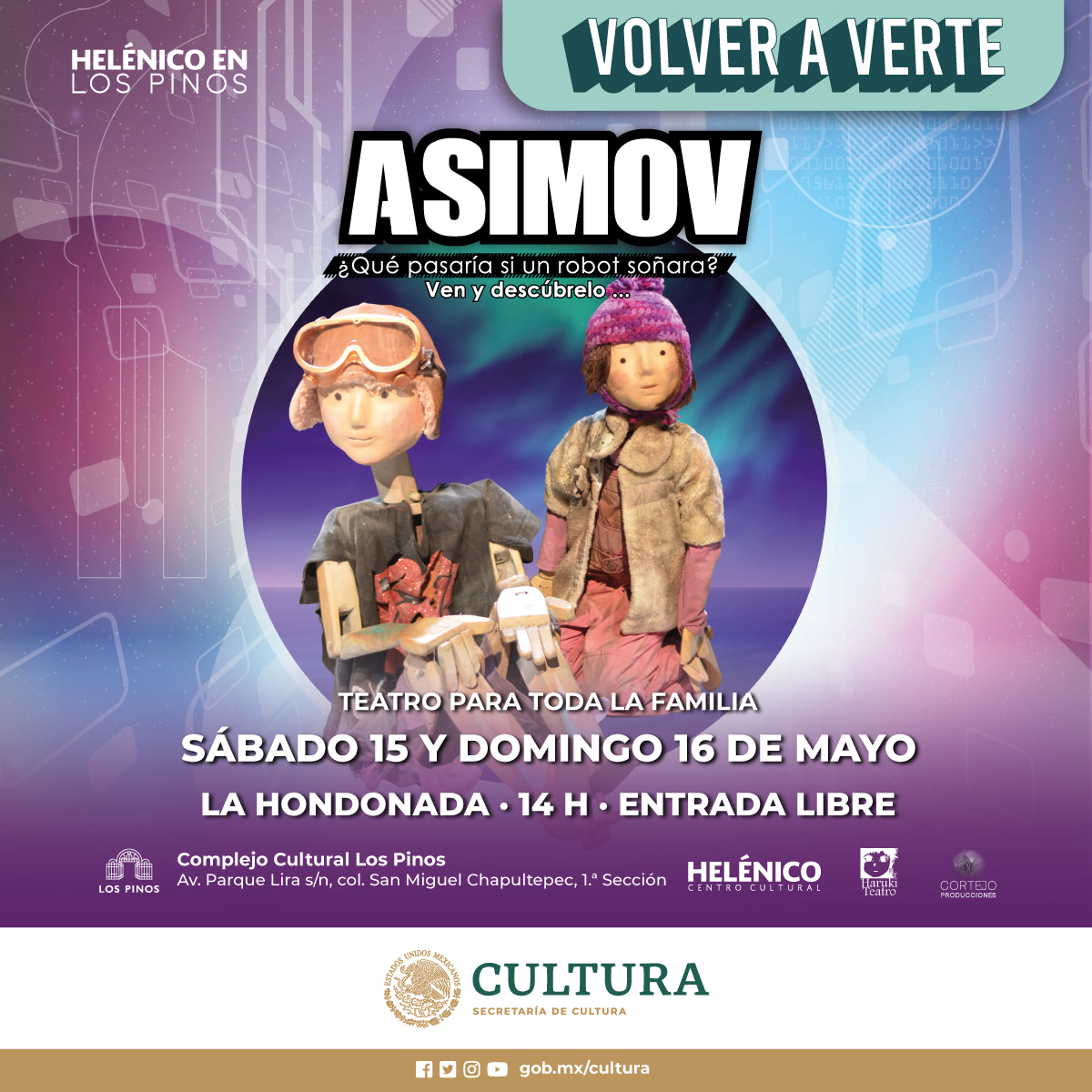 👾👩🚀Dentro del programa #HelénicoEnLosPinos, te invitamos a #Asimov, inspirada en la literatura del escritor y bioquímico Isaac Asimov. Presentada por <a href="/TeatroHaruki/">HarukiTeatro</a>  y <a href="/CortejoAC/">Cortejo Producciones</a>.

📅  Sá. 15 • Do. 16 de mayo, ⌚ 14 h

🟢  #EntradaGratuita 📍 <a href="/CC_LosPinos/">Complejo Cultural Los Pinos</a>