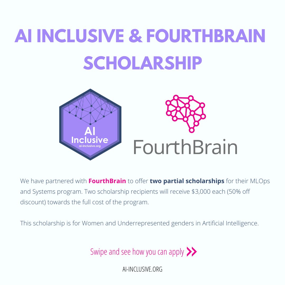 AI Inclusive (@aiinclusive) on Twitter photo 🎉 We have partnered with <a href="/fourthbrainai/">FourthBrain</a> to offer two partial scholarships for their MLOps and Systems program. Two scholarship recipients will receive $3,000 each (50% off discount) towards the full cost of the program. 
#MachineLearning #DataScience #WomenWhoCode 🎉 We have partnered with <a href="/fourthbrainai/">FourthBrain</a> to offer two partial scholarships for their MLOps and Systems program. Two scholarship recipients will receive $3,000 each (50% off discount) towards the full cost of the program. 
#MachineLearning #DataScience #WomenWhoCode