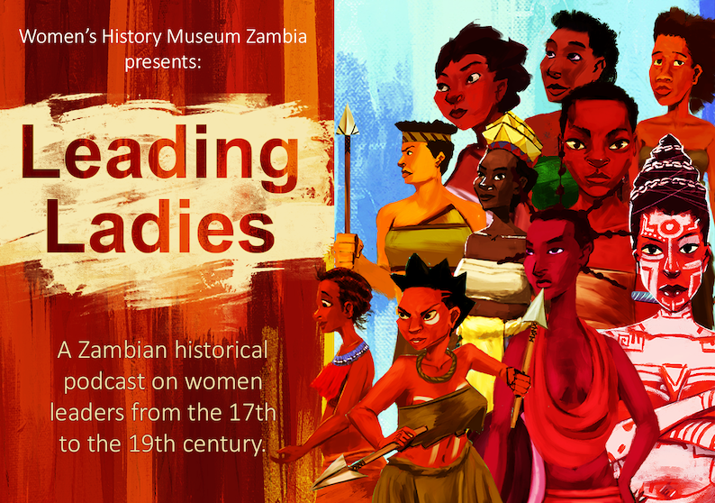 Women of Zambia Leading Ladies PodcastsAmong the most exciting projects for the Women History Museum of Zambia is the 10-episode podcasts of the leading women in the history of Zambia.