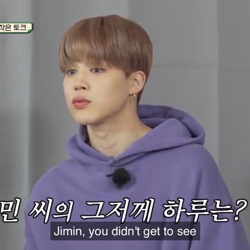 Na PD: JIMIN, YOU DIDN’T SEE THE REST OF BTS YESTERDAY. Jimin: Yes I did. What are you implyingJin: We’re together nearly all the time. I mean that extremely literally.