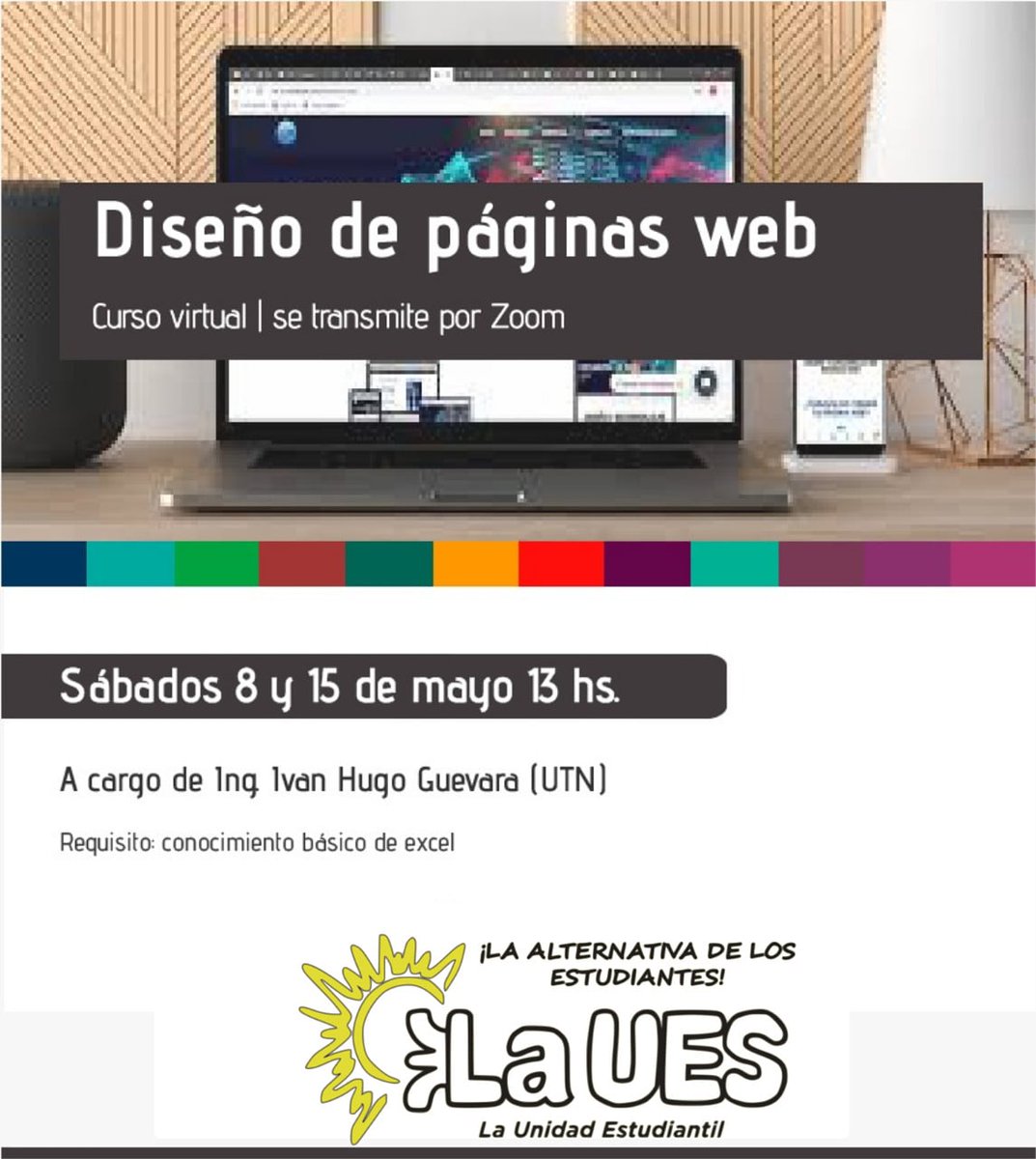 LaUESUTNBA's tweet photo. 📢 Curso virtual de Diseño de páginas WEB 

📆 Sábados 8 y 15 de mayo 🕥 13 hs.

Se dictará por medio de la plataforma ZOOM

📍 Abierto a la comunidad y no arancelado.

Se entregarán Certificados de Asistencia📜

INSCRIPCIONES: https://t.co/P2LacBeX12

#cursosvirtuales
#LaUES https://t.co/V7WtqQU7Bd