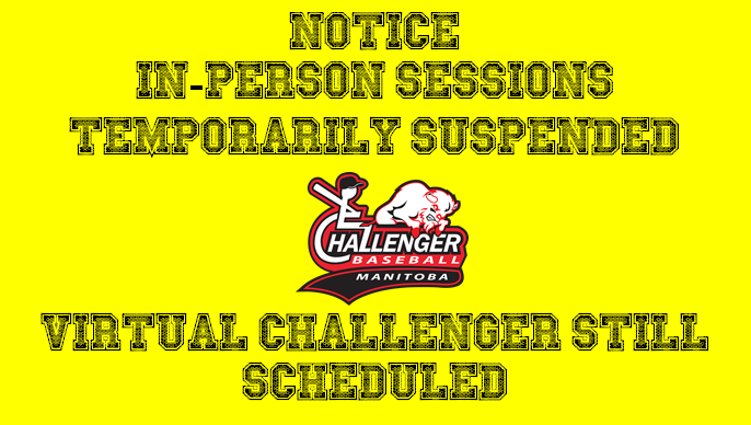 ChallengerMB1's tweet photo. Under advisement from Baseball Manitoba, and due to current Manitoba Public Health Orders, at this time, 
we have made the difficult decision to SUSPEND ALL IN-PERSON SESSIONS, EFFECTIVE IMMEDIATELY (minimum of 3 weeks). 

Virtual Challenger still scheduled! https://t.co/2FHo0NTbFC