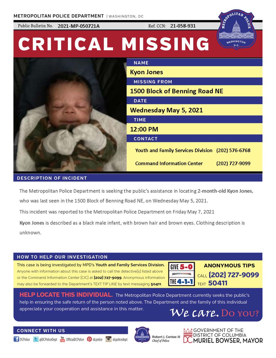 Critical #MissingPerson 2 month-old Kyon Jones, who was last seen in 1500 block of Benning Road, Northeast, on Wednesday, May 5, 2021. This incident was reported on Friday, May 7, 2021

Have info? Call (202) 727-9099/text 50411
