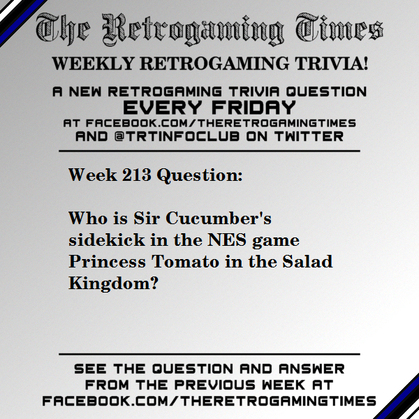 TRTinfoclub's tweet photo. Weekly #Retrogaming #Trivia! Week 213 - https://t.co/fD2BvEjkEz - Submit a trivia question: trt@classicplastic.net - Read the latest issue: https://t.co/jdezGiTAqO #TheRetrogamingTimes #WeeklyRetrogamingTrivia #nes #princesstomato #princesstomatointhesaladkingdom https://t.co/xYV96337B1