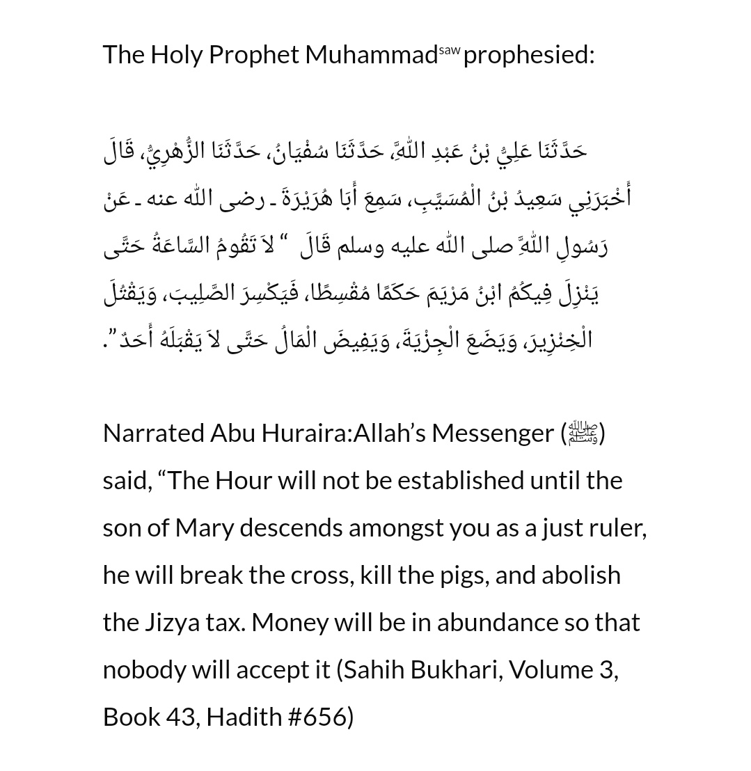 This prophecy and its fulfilment is a beautiful proof of the truthfulness of the promised Messiah as.Anyone who takes literal meaning of this hadith can never ever find the Messiah as its is illogical and impossible to break all the crosses and the pigs. This is a metaphorical
