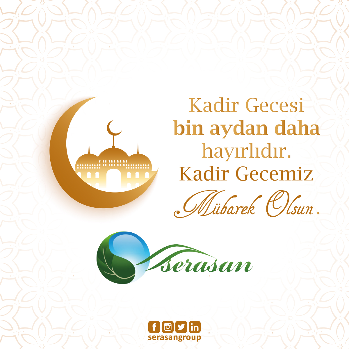 serasangroup's tweet photo. Bin aydan hayırlı olan, Yüce Rabbimizin rahmet ve nur bahşettiği #KadirGecesi Tüm dünyaya hayırlara vesile etsin.

#kadirgecesi #mübarek #olsun #serasan #group https://t.co/yJreoxGk1K