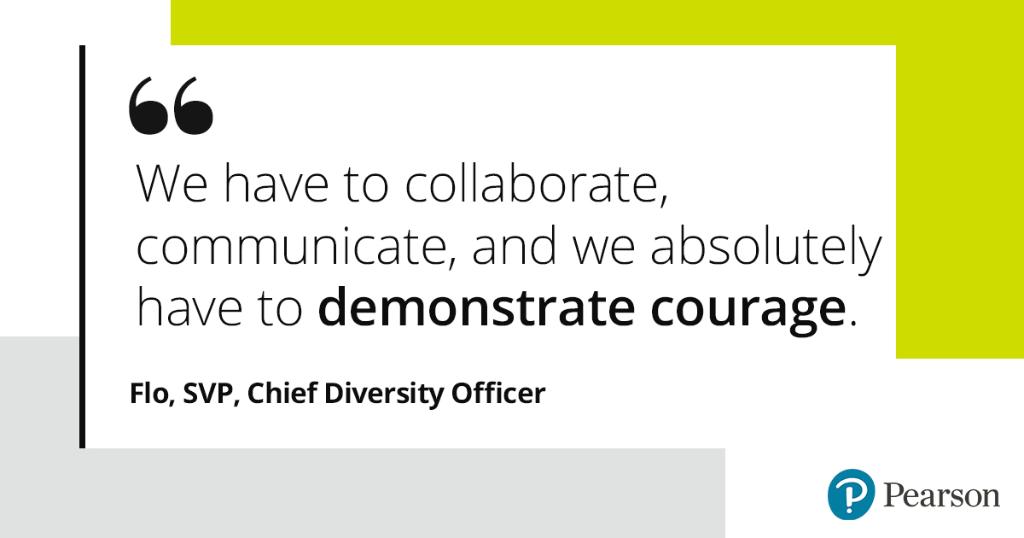 Quote: We have to collaborate, communicate, and demonstrate courage - SVP, CDO, Dr. Florida Starks