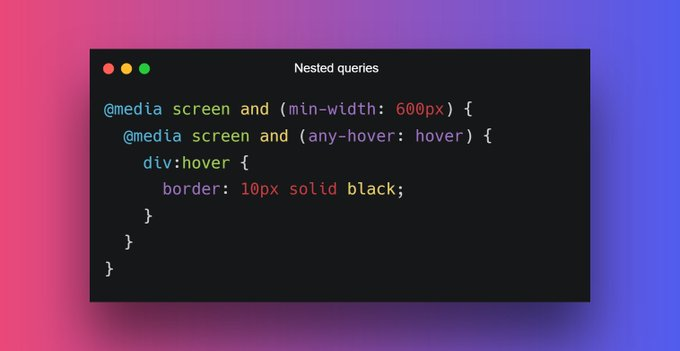 We can also write the nested media queries: When min-width = 600px and user hover over element then solid black will create around div.