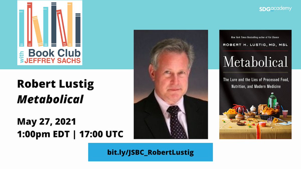 SDG_Academy's tweet image. Author @RobertLustigMD will join @JeffDSachs on May 27th for an exclusive conversation about his book “Metabolical,” in which he unpacks the role of processed #food in destroying our #health, #economy, and #environment.

Register now 👉bit.ly/JSBC_RobertLus…

@Harper_Wave #SDG3