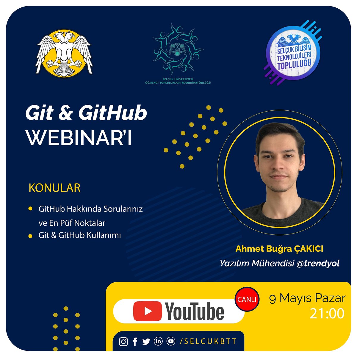 Ahmet Buğra Çakıcı'nın katılacağı Git &amp; GitHub Webinar'ı canlı yayın ile 9 Mayıs Pazar 21:00'da Youtube kanalımızda.
