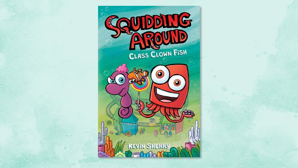 The next #SquiddingAround book by <a href="/KevinSherry_/">Kevin Sherry✍️</a> is almost here. 🦑 Read an excerpt of Class Clown Fish today! bit.ly/3nAxe9D