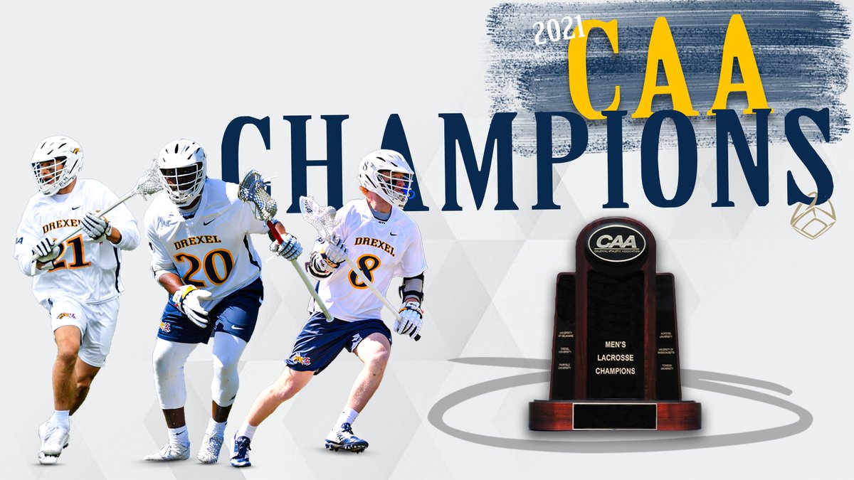 DrexelMLax's tweet photo. 2021 CAA Men's Lacrosse Champions!!! https://t.co/M6ldoY4MHN