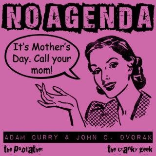John C Dvorak Hilarious Meme Mother S Day Special No Agenda Show Notes T Co Gximxqfuii T Co If2gm0xnjo Twitter