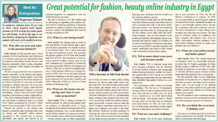 Check out <a href="/A15_Inc/">A15</a> 's General Partner and TFK's Founder &amp; CEO <a href="/FantakiZ/">Fadi Antaki</a> interview with The Egyptian Gazette newspaper.
 
To know more details about the great potential of Fashion &amp; Beauty #Ecommerce in #Egypt, here is the interview link: bit.ly/3btsm1p
#A15_Family