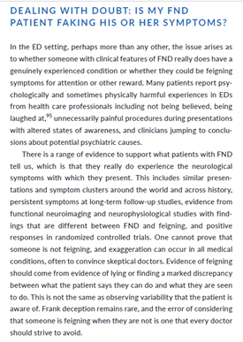 FND is genuine, not ‘faking’. We know that does happen, especially in ED, but be REALLY careful. Its rare for those of us who see these patients in neurology settings to encounter feigned symptoms. 8/