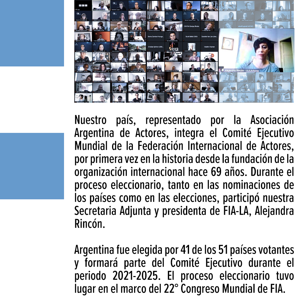 Por primera vez en la historia, Argentina, representada por la Asociación Argentina de Actores forma parte del Comité Ejecutivo de <a href="/FIA_actors/">FIA actors</a>, la Federación Internacional de Actores.