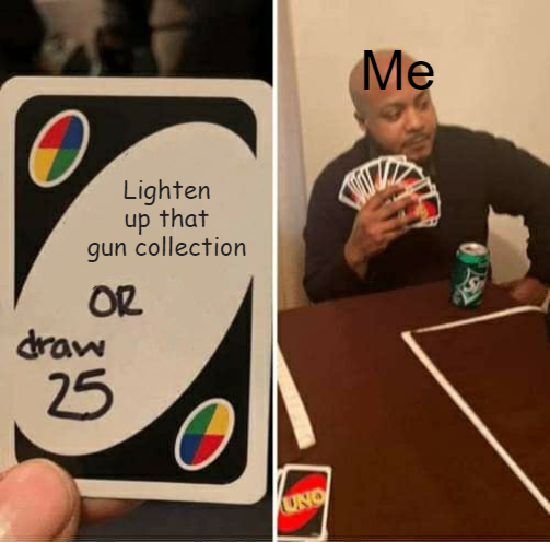 SDI_school's tweet photo. I hate this game 😡
#gunmeme #gunmemes #unorules #draw25 #draw25meme #guncollection #ammo #2a https://t.co/dGjubDsrON