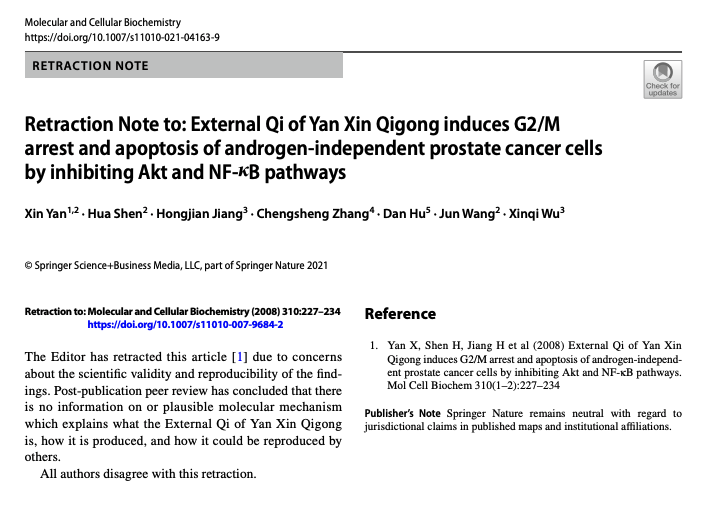 As reported on  @RetractionWatch, one of these papers now got retracted because "no information on or plausible molecular mechanism which explains what the External Qi of Yan Xin Qigong is, how it is produced, and how it could be reproduced byothers" https://retractionwatch.com/2021/04/26/journal-retracts-paper-by-miracle-doctor-claiming-life-force-kills-cancer-cells/