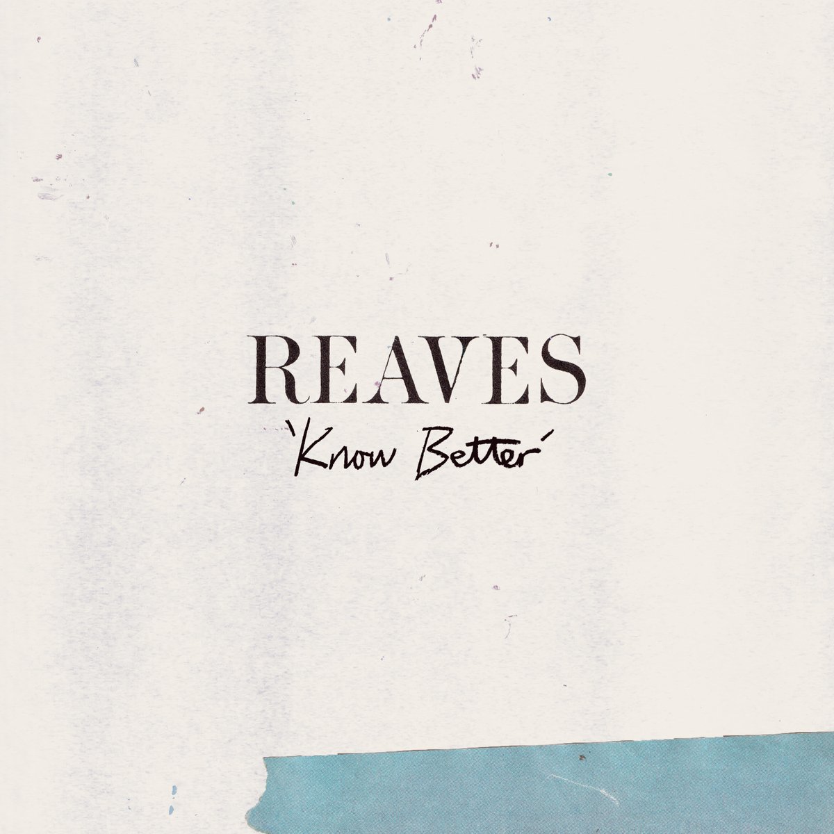 Our new song "Know Better" is out now! Listen here:

reaves.ffm.to/knowbetter