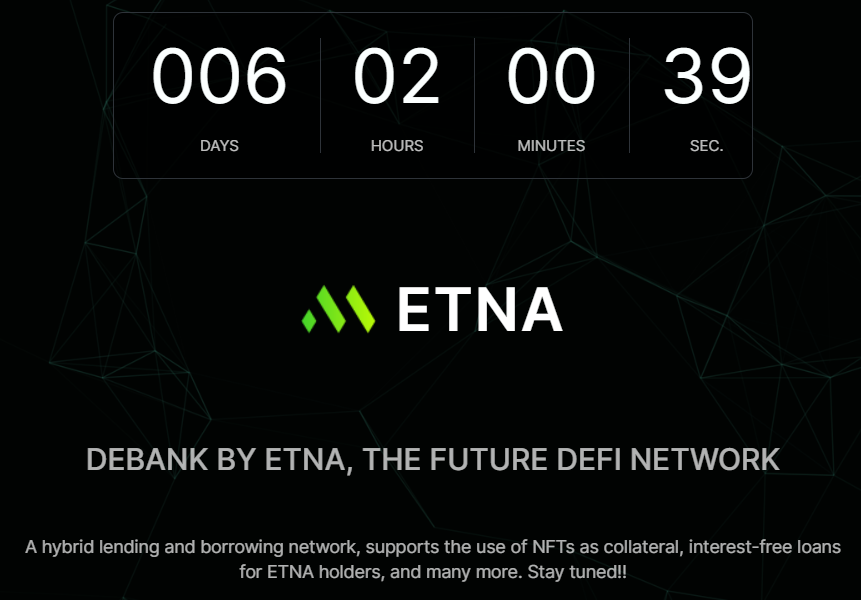 EtnaNetwork's tweet photo. In 6 days, @EtnaNetwork will redefine the way lending and borrowing is done in the crypto space. 

Introducing #DeBank, the first lending platform to support #NFTs as collateral.

Going live on #BinanceSmartChain 
#ETNA #DeBank #NFT #Lending https://t.co/QJZCAYY8QZ
