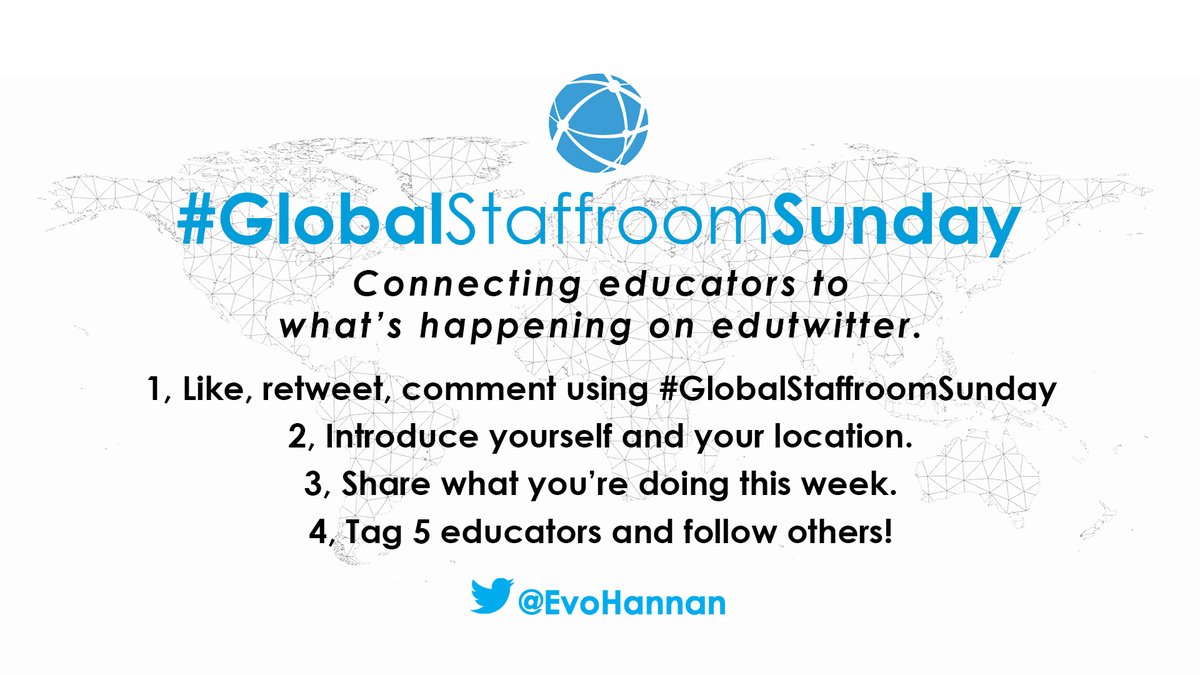 EvoHannan's tweet image. Welcome to #GlobalStaffroomSunday🌍. Connecting educators to what&apos;s happening on #Edutwitter this week. 

✅Like, retweet, comment with #GlobalStaffroomSunday 🌍
✅Introduce yourself and location. 
✅Share what you&apos;re doing this week.
✅Tag 5 educators and follow others.