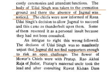 After fall of Chittor in 1569, Rana Udai Singh retired to Udaipur, and Died 3 years later in Gogunda.Pratap's Brother Jagmal was Named successor but he was Devoid of qualities.Jagmal was Absent during last rites of his father, hence Chieftains of mewar choose Pratap as Rana.