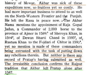 Akbar kept Pouring Men and Money till 1587.But, all of that Was Useless Now. After 1587, Akbar decided to Give up his dream of Capturing Mewar, and Moved to Lahore in Order to concentrate on NW India.