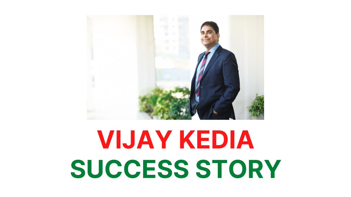 Vijay Kedia Success Story ~ A Thread 