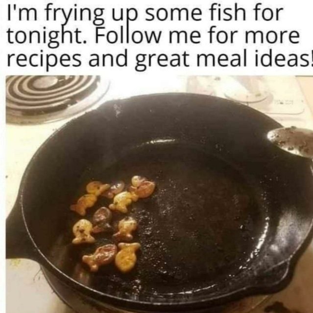 Chez Jon...move over Gordon Ramsay #cookingtips #cooking #ironchef #perfection #fishfry #fishfilet #fish #haha #funny #toofunny #memes #funnymemes #meme #funnymeme #lol #ldsmemes #ldsmeme #always #dontdeleteme #cantstoplaughing #nowimhungry https://t.co/mdcj4jE1tL
