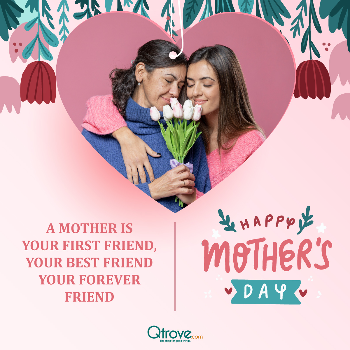 Team Qtrove wishes all you moms out there a very Happy Mother's Day!

#MothersDay #MothersDay2021 #WeCare