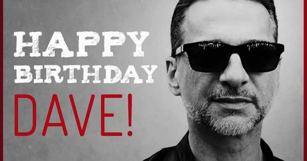 Happy Bday DAVE GAHAN 