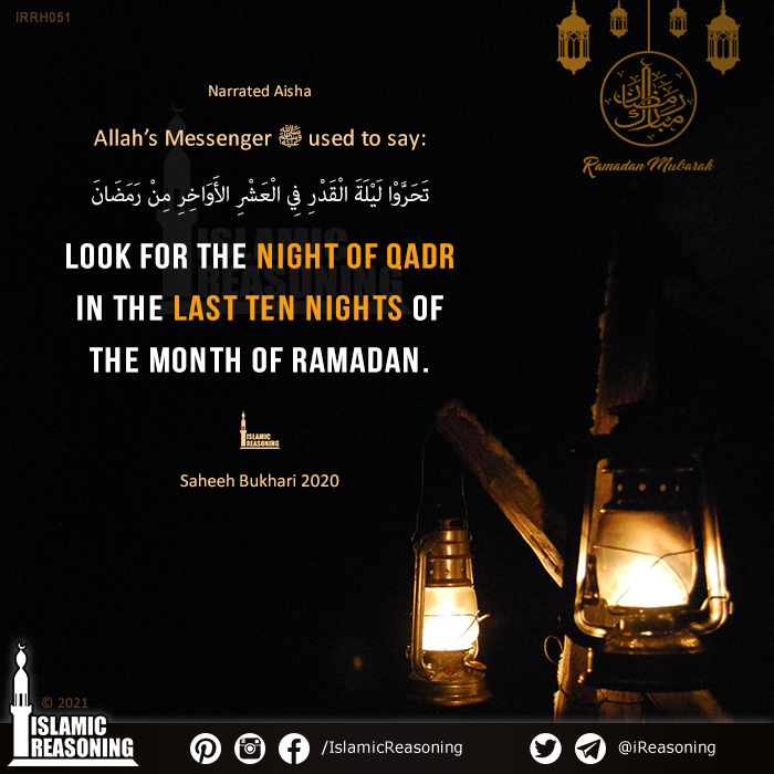 iReasoning's tweet photo. Narrated Aisha, Allah's messenger used to say:

"Look for the Night of Qadr in the last ten nights of the month of Ramadan."

Saheeh Bukhari 2020

#IslamicReasoning #Ramadan #hadithoftheday 
https://t.co/WCnIGfCVjS https://t.co/J7beuZf2iy