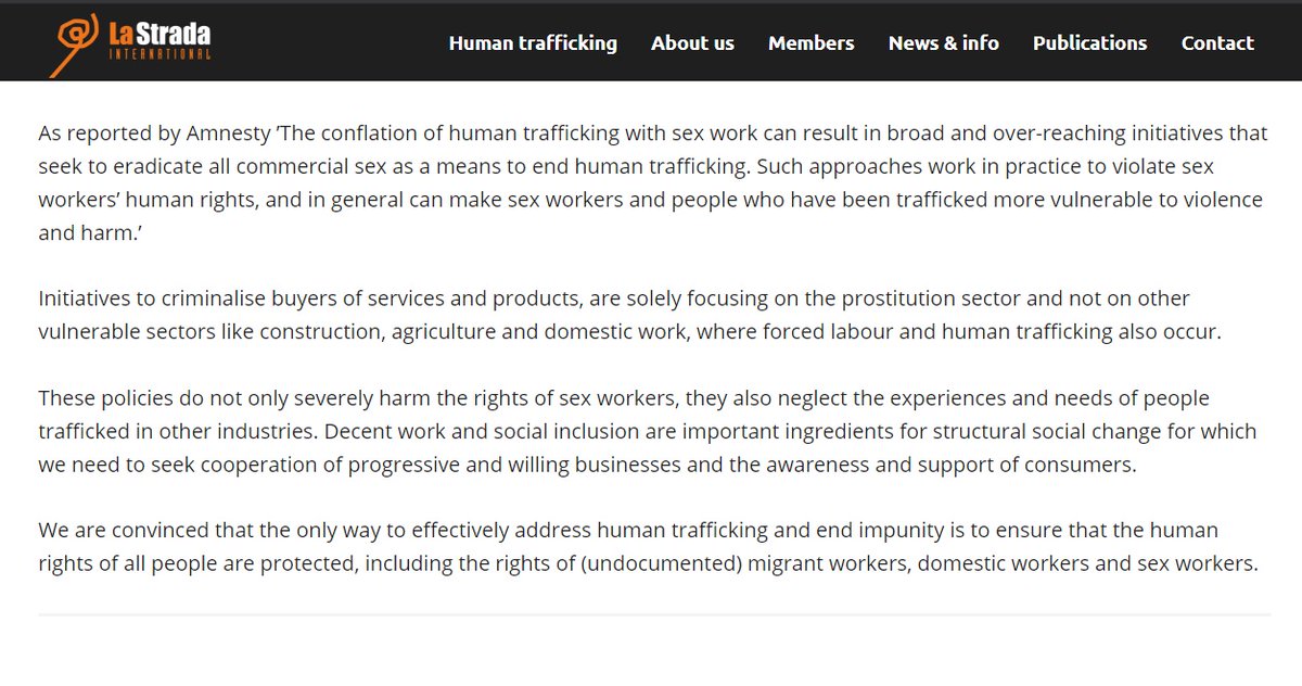 "We are convinced that the only way to effectively address human trafficking and end impunity is to ensure that the human rights of all people are protected, including the rights of (undocumented) migrant workers, domestic workers and sex workers."-La Strada International (LSI)
