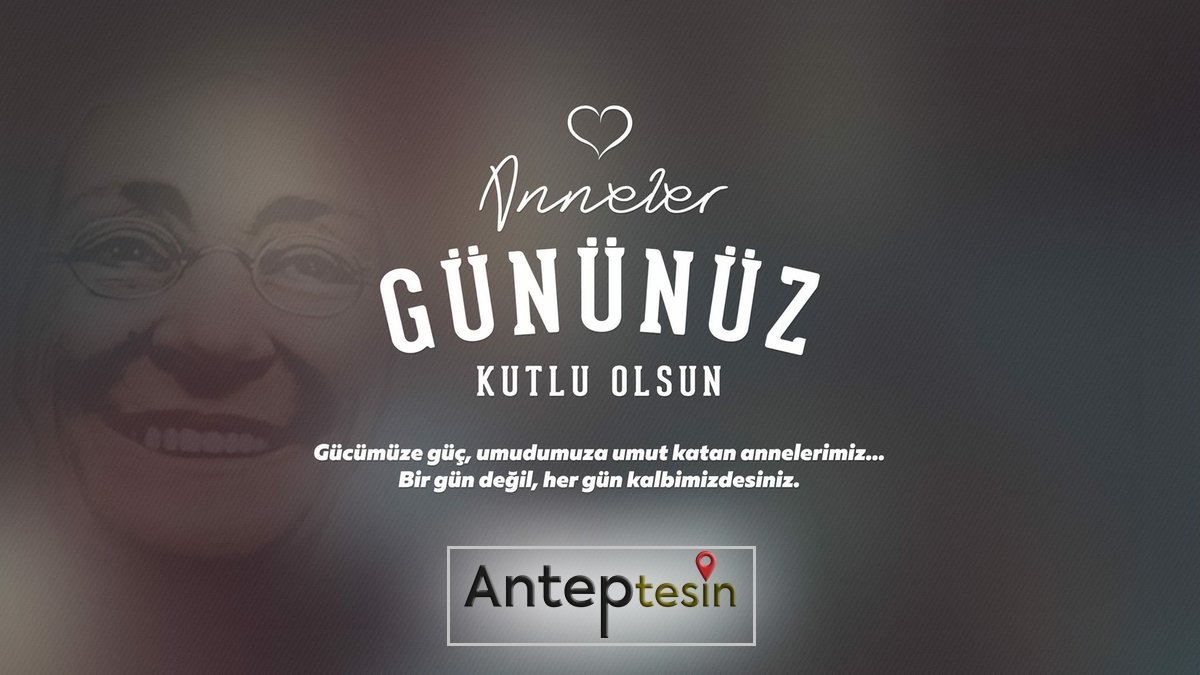 Gücümüze güç, umudumuza umut katan annelerimiz...
Bir gün değil, her gün kalbimizde.  
#annelergunukutluolsun #anne #Gaziantep #anteptesin