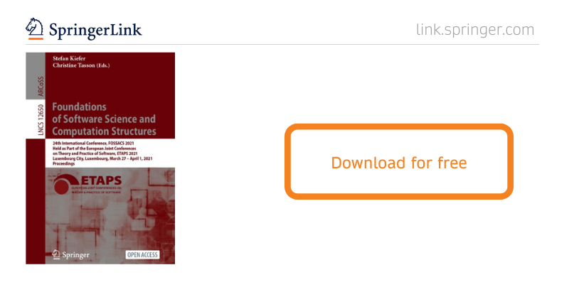 springer1842's tweet photo. Download for free new #openaccess book 'Foundations of Software Science and Computation Structures - 24th International Conference, FOSSACS 2021' by Stefan Kiefer, Christine Tasson of @UniofOxford, @Sorbonne_Univ_. https://t.co/3ZXAEhjcin @SpringerCompSci #FoSSaCS #ETAPS2021 https://t.co/5Bgthcss38