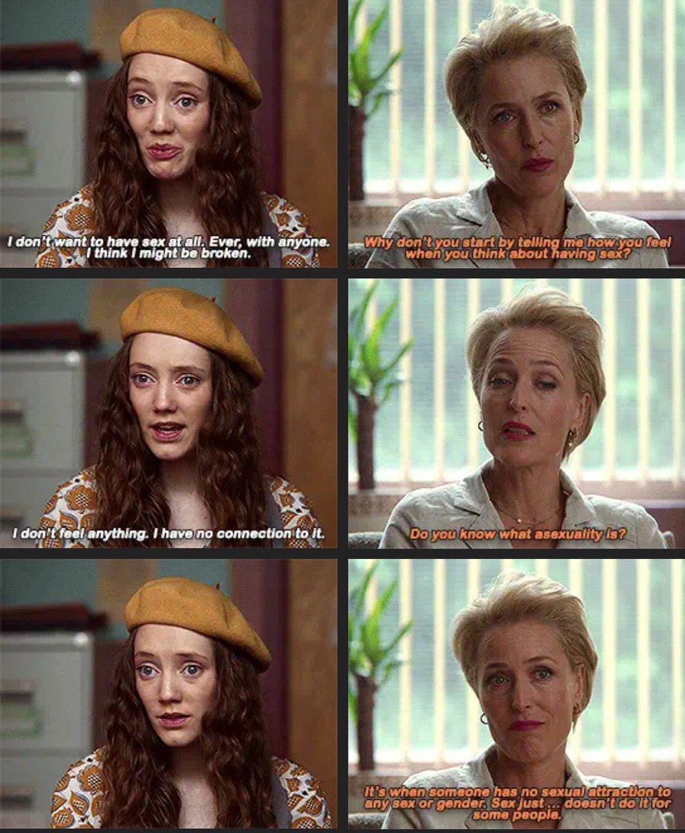 Good Ace rep: Sex Education This was a very poignant moment-I cried a lot when i saw this scene- as I’ve gone my whole life thinking I was weird,broken,misunderstood just cause I don’t want sex- when the whole world revolves around sex & u don’t want it How r u supposed to feel?
