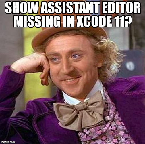 overflow_meme's tweet image. Show Assistant Editor missing in Xcode 11? stackoverflow.com/questions/5667… #xcode10 #xcode11 #xcode