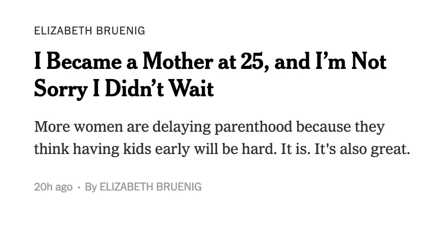 I would like to thank this headline/byline combo for helping me set a record for the quickest "gross, pass" I've ever uttered in my life. The funniest part is framing 25 like it's some daringly young age. The average age of first childbirth is 26.