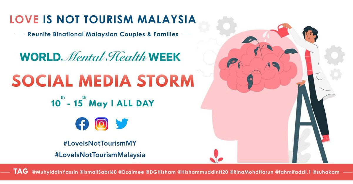 LoveNoTourismMY's tweet photo. Coming week will be #MentalHealthWeek. Please join us on social media in raising awareness of the mental health effects of prolonged separation 
#LoveIsNotTourismMY #LoveIsNotTourism @loveisnottourAR @FacesofAdvocacy @NottourismCuba @LINT_UK @LINT_PERU @LOVEISNOT_T_USA @LINTSpain https://t.co/iFqdiSzNAj