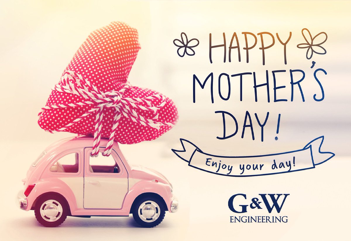 #happymothersday from all of us at G&amp;W engineering!