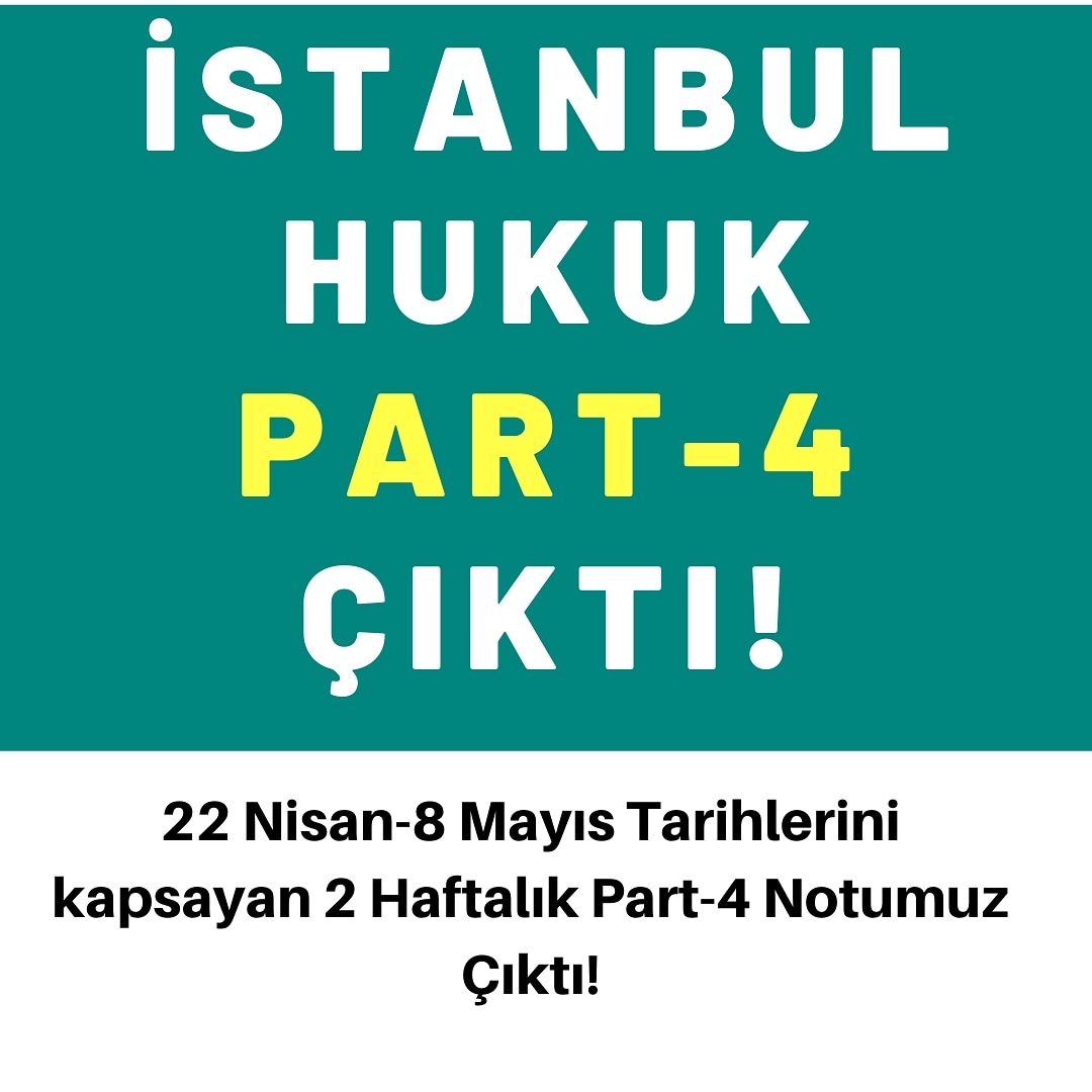 PART 4 NOTUMUZ ERKENDEN ÇIKTI 😊😊
Hemen sipariş vermek için salthukuk.net