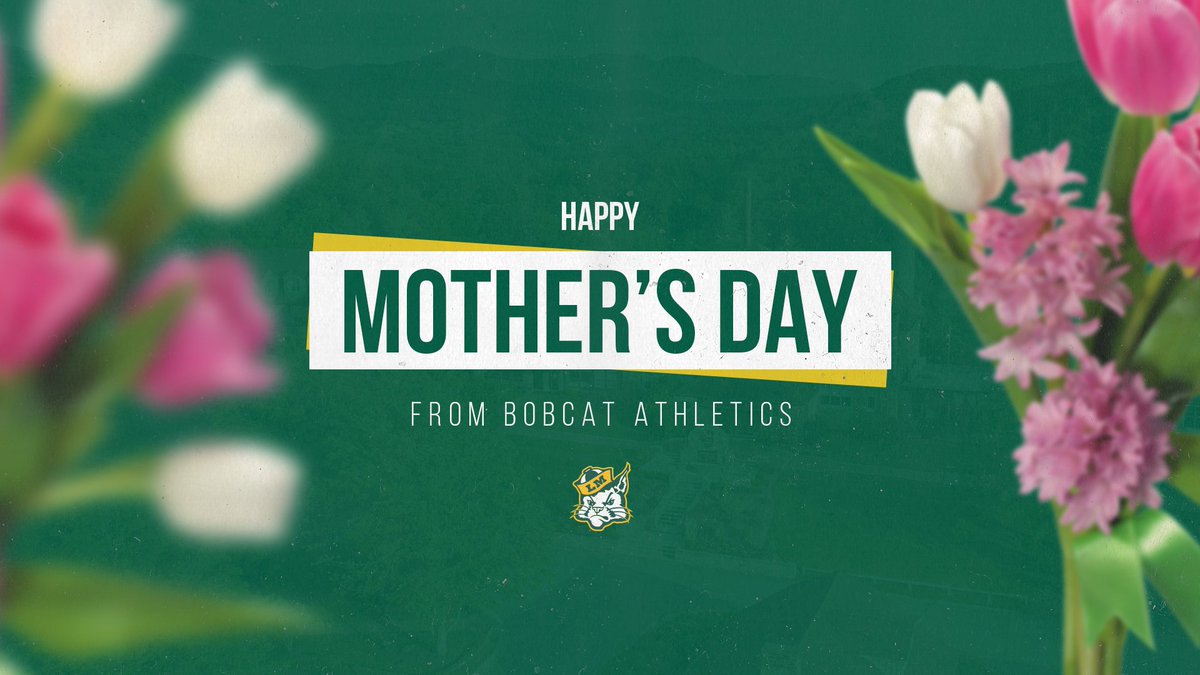 Happy Mother's Day to all the Bobcat moms out there! 💐

#HappyMothersDay | #GoBobcats